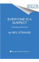 Everyone Is a Suspect