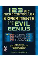 123 PIC Microcontroller Experiments for the Evil Genius