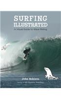 Surfing Illustrated: A Visual Guide to Wave Riding