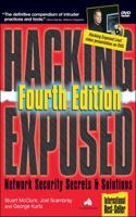 Hacking Exposed: Network Security Secrets & Solutions, Fourth Edition: (Hacking Exposed)