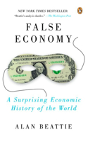 False Economy: A Surprising Economic History Of The World