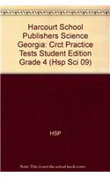 Harcourt School Publishers Science Georgia: Crct Practice Tests Student Edition Grade 4