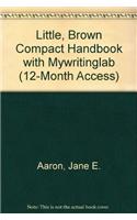Little, Brown Compact Handbook with Mywritinglab (12-Month Access)