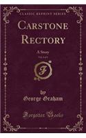 Carstone Rectory, Vol. 3 of 3