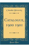 Catalogue, 1900 1901 (Classic Reprint)