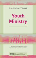 Youth Ministry - A Multifaceted Approach