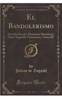 El Bandolerismo, Vol. 9