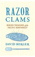 Razor Clams: Buried Treasure of the Pacific Northwest(Razor Clams)