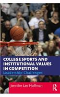 College Sports and Institutional Values in Competition