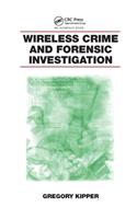 Wireless Crime and Forensic Investigation