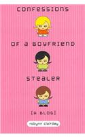 Confessions of a Boyfriend Stealer