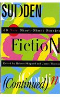 Sudden Fiction (Continued)