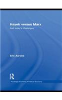 Hayek Versus Marx