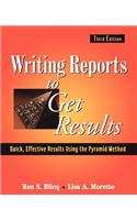 Writing Reports to Get Results