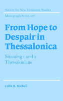 From Hope to Despair in Thessalonica