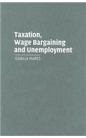 Taxation, Wage Bargaining, and Unemployment
