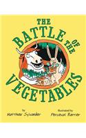 The Battle of the Vegetables
