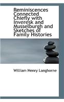 Reminiscences Connected Chiefly with Inveresk and Musselburgh and Sketches of Family Histories