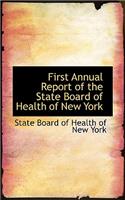 First Annual Report of the State Board of Health of New York: (English)