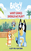 Bluey: What Games Should We Play?: A Lift-The-Flap Book