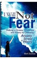 I Will Not Fear