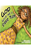 God Gave Me A Free Tan