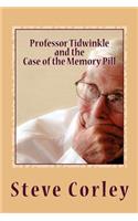 Professor Tidwinkle and the Case of the Memory Pill