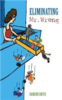 Eliminating Mr. Wrong