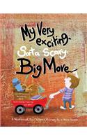 My Very Exciting, Sorta Scary, Big Move: A Workbook for Children Moving to a New Home