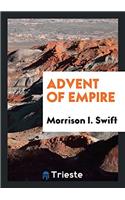 Advent of Empire