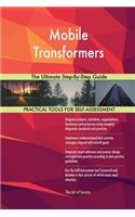 Mobile Transformers The Ultimate Step-By-Step Guide