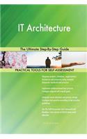 IT Architecture The Ultimate Step-By-Step Guide