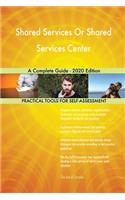 Shared Services Or Shared Services Center A Complete Guide - 2020 Edition
