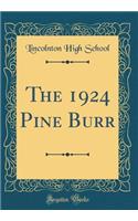 The 1924 Pine Burr (Classic Reprint)