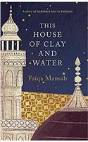 This House of Clay and Water