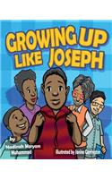 Growing Up Like Joseph