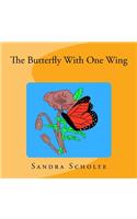 Butterfly with One Wing