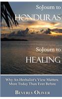 Sojourn to Honduras Sojourn to Healing