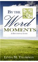 By The Word Moments