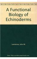 A Functional Biology of Echinoderms