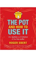 The Pot and How to Use It