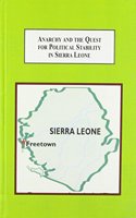 Anarchy and the Quest for Political Stability in Sierra Leone