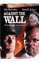 Against the Wall