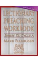 Lectionary Preaching Workbook, Cycle a - Lent / Easter Edition