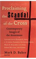 Proclaiming the Scandal of the Cross
