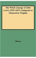 Welsh Lineage of John Lewis (1592-1657), Emigrant to Gloucester, Virginia