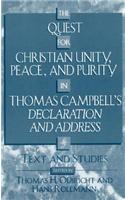 The Quest for Christian Unity, Peace, and Purity in Thomas Campbell's Declaration and Address