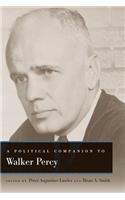 Political Companion to Walker Percy