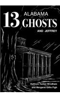 Thirteen Alabama Ghosts and Jeffrey