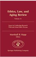 Ethics, Law, and Aging Review, Volume 8